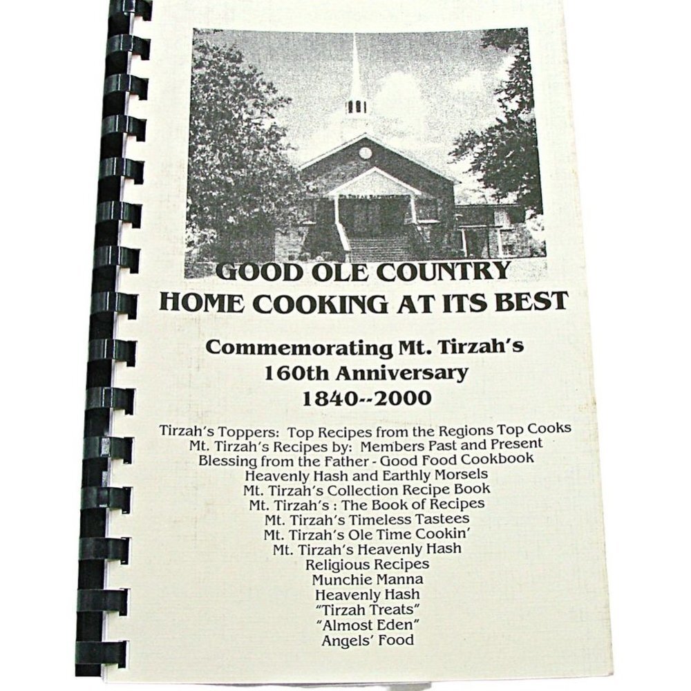 Good Ole Home Cooking Its Best Mt. Tirzah's Collection Recipes Top Cooks Vintage